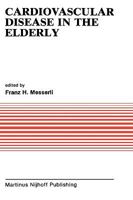 Cardiovascular Disease in the Elderly (Developments in Cardiovascular Medicine)