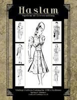 Haslam System of Dresscutting -- Vintage Pattern Making for 1940s Fashions 1936049740 Book Cover