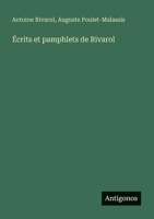 Écrits et pamphlets de Rivarol (French Edition) 338867180X Book Cover