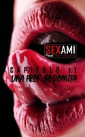 Sexami - Cap. 2 - Una Prof. Sodomita B0CV77F65X Book Cover