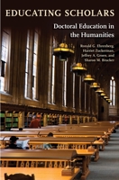 Educating Scholars: Doctoral Education in the Humanities 0691142661 Book Cover