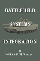 Battlefield Systems Integration 0998685127 Book Cover