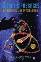 Galactic Passages: Longshadow Mysteries B0CNKY77GS Book Cover