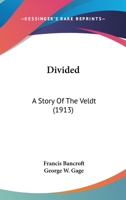 Divided: A Story of the Veldt 1165347911 Book Cover