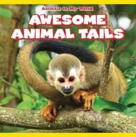 Awesome Animal Tails 1538321467 Book Cover