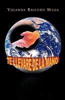Te Llevar de La Mano 1617646652 Book Cover