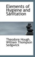 Elements of Hygiene and Sanitation 1017072329 Book Cover