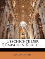 Geschichte Der Romischen Kirche ... 1148688692 Book Cover