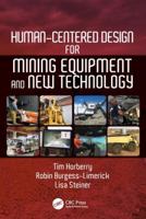 Human-Centered Design for Mining Equipment and New Technology 1138095206 Book Cover