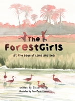 The ForestGirls, at the Edge of Land and Sea 1329498364 Book Cover
