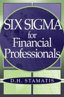 Six Sigma for Financial Professionals (Wiley Essentials) 0471459518 Book Cover