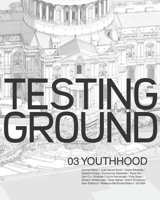 Testing Ground 03: Youthhood B09PKDLK2B Book Cover