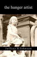 The Hunger Artist 0692271228 Book Cover