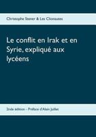 Le conflit en Irak et en Syrie, expliqué aux lycéens: 2nde édition 2322099813 Book Cover