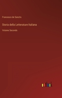 Storia della Letterature Italiana: Volume Secondo 3368209507 Book Cover