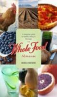 Whole Food Almanac 1919938877 Book Cover