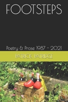 FOOTSTEPS: Poetry & Prose 1987 - 2021 null Book Cover