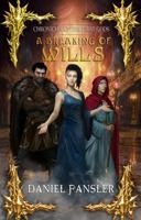 A Breaking of Wills (Chronicles of the First Gods) B0GYJ6DQ91 Book Cover