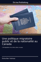 Une politique migratoire public et de la nationalit� au Canada 6137355578 Book Cover