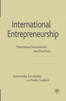 International Entrepreneurship: Theoretical Foundations and Practices 1349353868 Book Cover