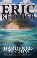 Hardened Pilgrim: Patmos Sea Fantasy Adventure Fiction Novel 6 1965871194 Book Cover