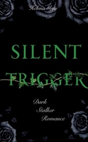 Silent Trigger (German Edition) 3769317653 Book Cover