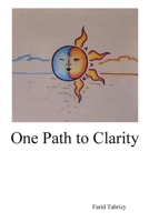 One Path to Clarity B09JYG5QBN Book Cover