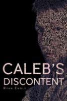 Caleb's Discontent 1681393093 Book Cover