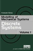 Modelling of Mechanical Systems: Discrete Systems 1903996511 Book Cover
