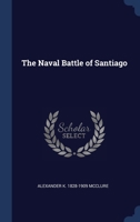 The Naval Battle of Santiago 1297949161 Book Cover