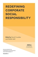 Redefining Corporate Social Responsibility (Developments in Corporate Governance and Responsibility) 1787561623 Book Cover