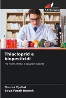 Thiacloprid e biopesticidi (Italian Edition) 6208191289 Book Cover
