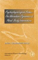 Psychophysiological States, Volume 80: The Ultradian Dynamics of Mind-Body Interactions (International Review of Neurobiology) 0123742757 Book Cover