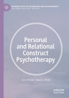 Personal and Relational Construct Psychotherapy (Palgrave Texts in Counselling and Psychotherapy) 3030521761 Book Cover