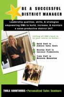 Be a Successful District Manager 1434999823 Book Cover