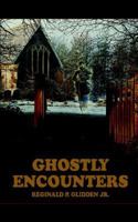 GHOSTLY ENCOUNTERS 1414077262 Book Cover