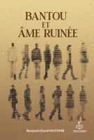 BANTOU ET ÂME RUINÉE (French Edition) 2488849138 Book Cover