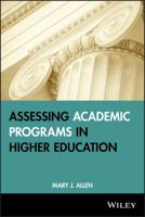 Assessing Academic Programs in Higher Education (JB - Anker) 1882982673 Book Cover