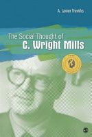 The Social Thought of C. Wright Mills 1412993938 Book Cover