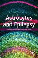 Astrocytes and Epilepsy 0128024011 Book Cover