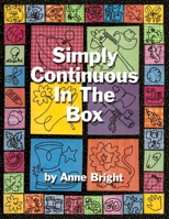 Simply Continuous in The Box (Simply Continuous Quilting) B0FP2D6116 Book Cover
