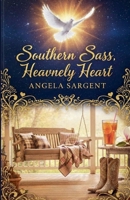 Southern Sass, Heavenly Heart B0FS5PQHSS Book Cover