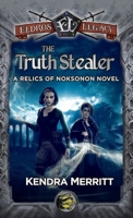 The Truth Stealer 1951009509 Book Cover