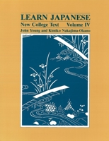 Learn Japanese: New College Text, Vol. 4 0824809513 Book Cover