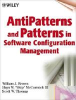 Anti-Patterns and Patterns in Software Configuration Management 0471329290 Book Cover