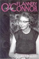 Flannery O'Connor: A Life 1572331925 Book Cover