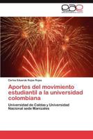 Aportes del movimiento estudiantil a la universidad colombiana: Universidad de Caldas y Universidad Nacional sede Manizales 3846561517 Book Cover