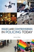 Issues and Controversies in Policing Today 1538117541 Book Cover