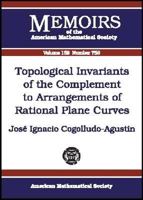 Topological Invariants of the Complement to Arrangements of Rational Plane Curves (Memoirs of the American Mathematical Society, No. 756) 0821829424 Book Cover