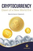 Cryptocurrency Dawn of a New World Era 1729144942 Book Cover